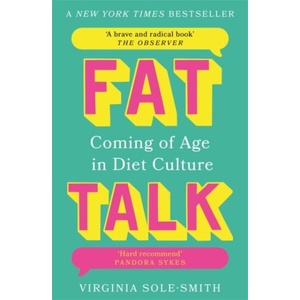 Fat Talk | Virginia Sole-Smith (ISBN: 9781804185131)