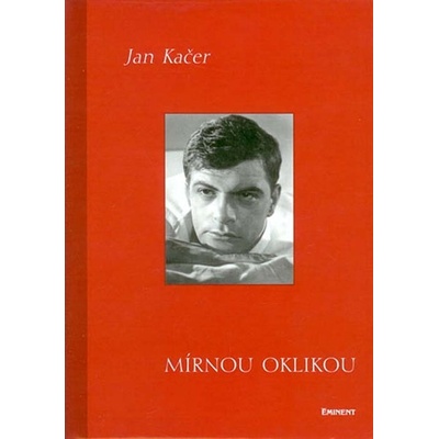 Mírnou oklikou - Jan Kačer
