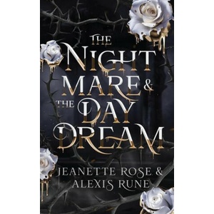 The Nightmare & The Daydream | Jeanette Rose (ISBN: 9781962599962)