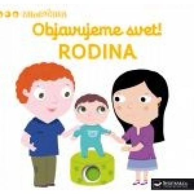 MiniPÉDIA – Objavujeme svet! Rodina