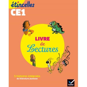 Etincelles - Français CE1 Ed. 2019 - Livre de lectures de l'élève (2019)