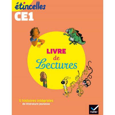 Etincelles - Français CE1 Ed. 2019 - Livre de lectures de l'élève | Olivier Tertre, Marie Flury, Denis Chauvet