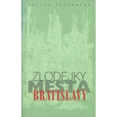 Zlodejky mesta Bratislavy
