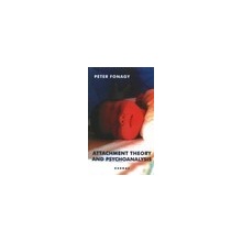 Attachment Theory and Psychoanalysis P. Fonagy