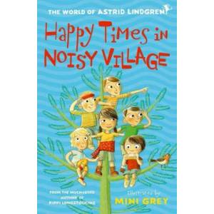 Happy Times in Noisy Village | Astrid Lindgren, Mini Grey (ISBN: 9780192776259)