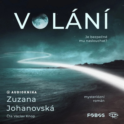 Volání - Zuzana Johanovská - čte Václav Knop