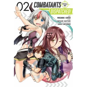 Combatants Will be Dispatched! , Vol. 2 (manga) | Noboru Akimoto (ISBN: 9781975399016)