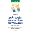 Znát a učit elementární matematiku - Jak učitelé v Číně a ve Spojených státech rozumí základní matematice
