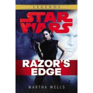 Star Wars: Empire and Rebellion: Razor's Edge | Martha Wells (2014)