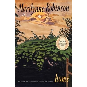 Home (Oprah's Book Club) | ROBINSON MARILYNNE (ISBN: 9781250784025)