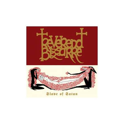 REVEREND BIZARRE - SLAVE OF SATAN LTD. LP