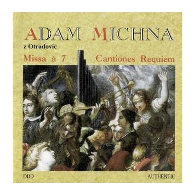 Adam Michna z Otradovic - Missa à 7, Cantiones, Requiem CD