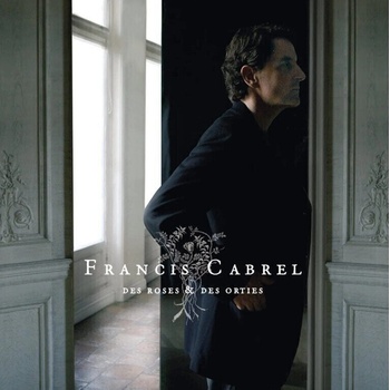 Francis Cabrel - Des Roses Et Des Orties (2 LP) (0886972698618)