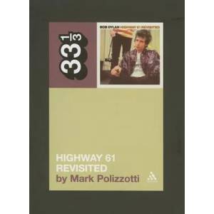Bob Dylan's Highway 61 Revisited | Mark Polizzotti (2006)
