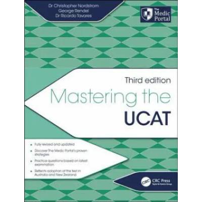 Mastering the UCAT, Third Edition | Christopher Nordstrom, George Rendel, Ricardo Tavares