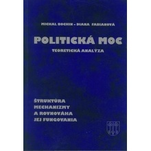 Politická moc - Michal Bochin; Diana Fabianová