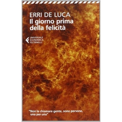 De Luca E. - Il giorno orima della felicit