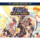Date Everything! (Lavish Edition)