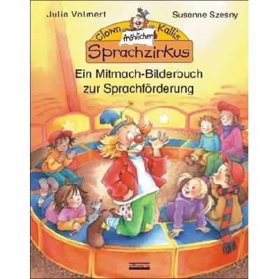 Clown Kallis fröhlicher Sprachzirkus