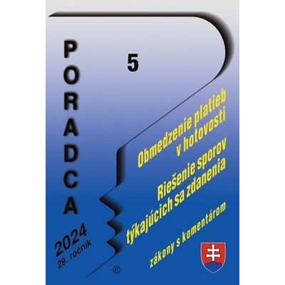 Poradca č. 5 / 2024 - Obmedzenie platieb v hotovosti - zákon s komentárom - Poradca s.r.o.