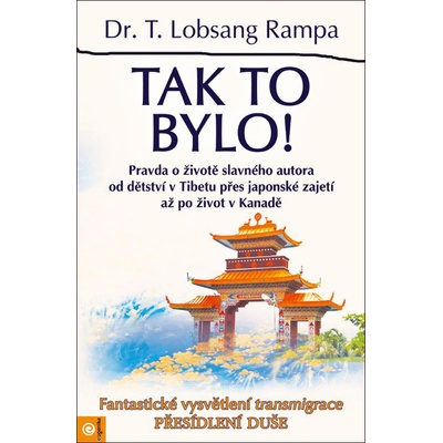 Tak to bylo! - Lobsang T. Rampa