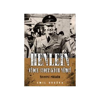 Henlein - Vůdce sudetských Němců