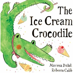 The Ice-Cream Crocodile (ISBN: 9780571368389)