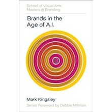 Brands in the Age of AI - Mark Kingsley