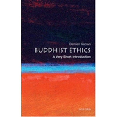 Damien Keown: Buddhist Ethics: A Very Short Introd