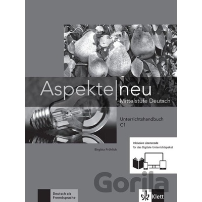 Aspekte neu - Lehrerhandbuch C1 inkl. Lizenzcode fur das digitale Unterrichtspa - Birgitta Fröhlich