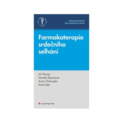 Farmakoterapie srdečního selhání - Jiří Vítovec