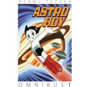Astro Boy Omnibus Volume 1 | Osamu Tezuka (ISBN: 9781616558604)