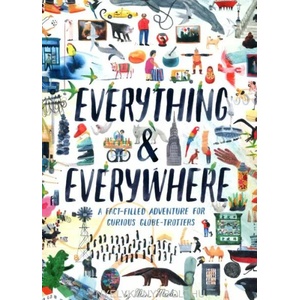 Everything & Everywhere: A Fact-Filled Adventure for Curious Globe-Trotters (Travel Book for Children, Kids Adventure Book, World Fact Book for | Marc Martin (ISBN: 9781452165141)