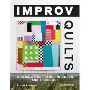 Improv Quilts | Loewen, Laura (ISBN: 9781800921726)