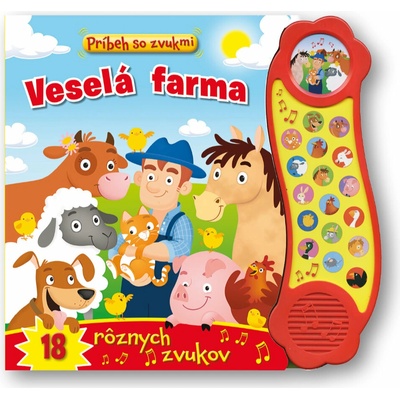 Príbeh so zvukmi - Veselá farma 18 rôznych zvukov