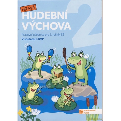 Hravá hudební výchova 2 – pracovní učebnice