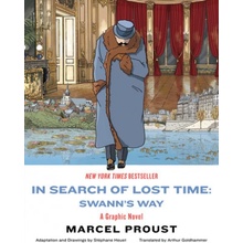 In Search of Lost Time: Swann`s Way - A Graphic Novel