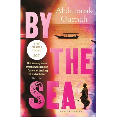 By the Sea - Abdulrazak Gurnah