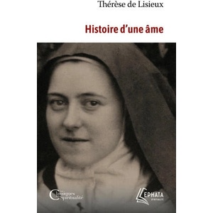 Histoire d'une âme | Thérèse de Lisieux (ISBN: 9782385500108)