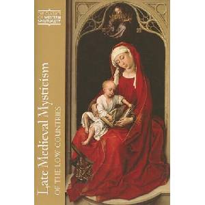 Late Medieval Mysticism of the Low Countries | Robert Faesen, Helen Rolfson (2008)