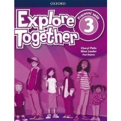 Explore Together 3: Pracovní sešit - Cheryl Palin