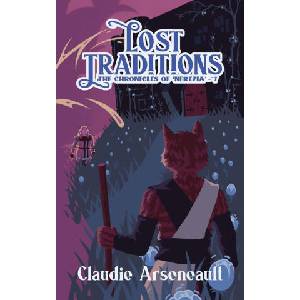 Lost Traditions | Claudie Arseneault (ISBN: 9781069251671)