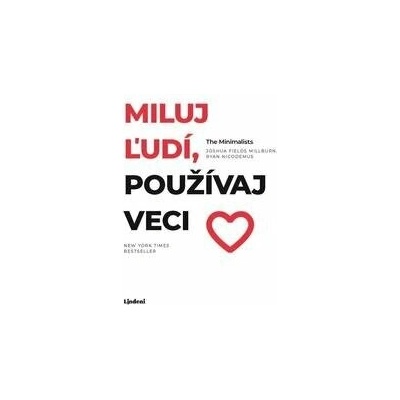 Miluj ľudí, používaj veci
