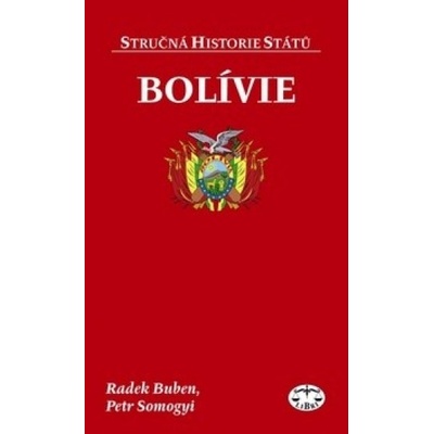 Bolívie - Radek Buben, Petr Somogy