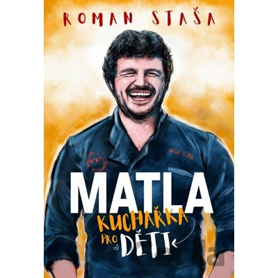 Roman Staša: Kuchařka pro děti