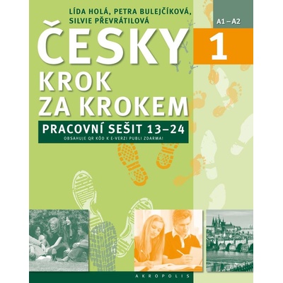 Česky krok za krokem 1. Pracovní sešit: Lekce 13–24