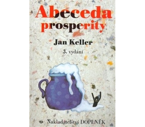 Abeceda prosperity - Jan Keller