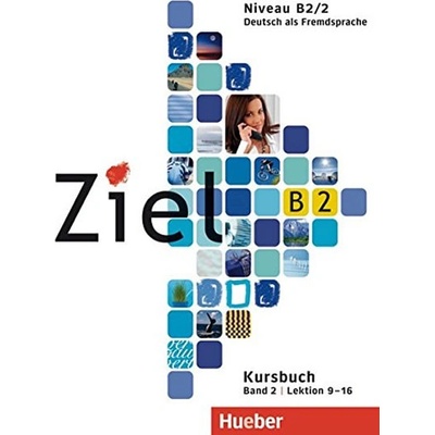 Ziel B2/2 – 2. půldíl učebnice němčiny B2 lekce 9-16