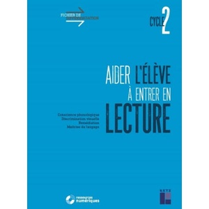 Aider l'élève à entrer en lecture cycle 2 + téléchargement | Eric Truskolaski (2020)