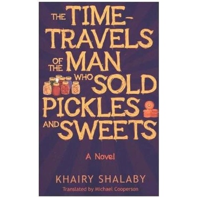 Time-Travels of the Man Who Sold Pickles and Sweets